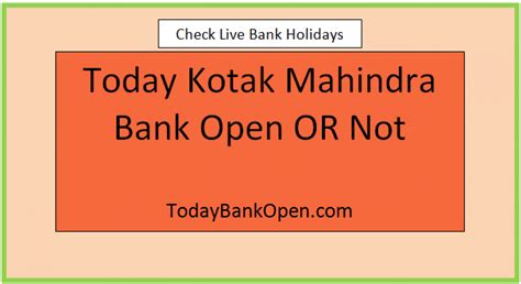 kotak bank is open today